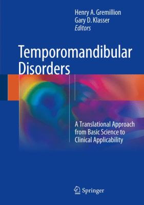 Temporomandibular Disorders : A Translational Approach from Basic Science to Clinical Applicability