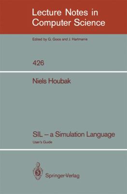 SIL - a Simulation Language : User's Guide