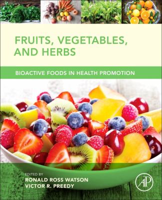 Fruits, Vegetables, and Herbs : Bioactive Foods in Health Promotion