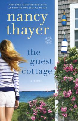 The Guest Cottage : A Novel