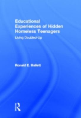 Educational Experiences of Hidden Homeless Teenagers : Living Doubled-Up