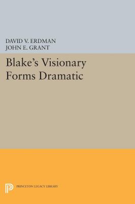 Blake's Visionary Forms Dramatic