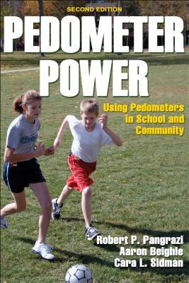 Pedometer Power : Using Pedometers in School and Community