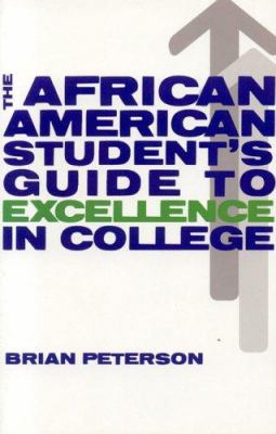 The African American Students Guide to Excellence in College