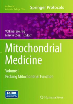 Mitochondrial Medicine : Volume I, Probing Mitochondrial Function