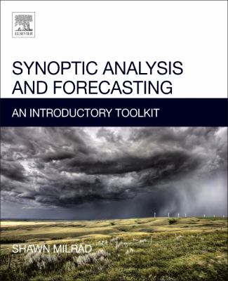 Synoptic Analysis and Forecasting : An Introductory Toolkit