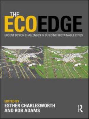 The EcoEdge : Urgent Design Challenges in Building Sustainable Cities