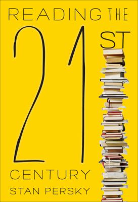 Reading the 21st Century : Books of the Decade, 2000-2009