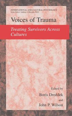 Voices of Trauma : Treating Psychological Trauma Across Cultures