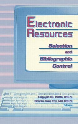 Electronic Resources : Selection and Bibliographic Control