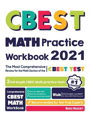 CBEST Math Practice Workbook : The Most Comprehensive Review for the Math Section of the CBEST Test