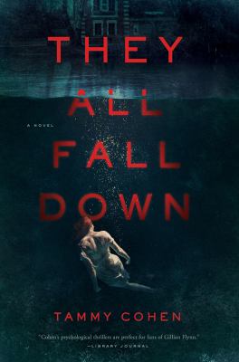 They All Fall Down : A Novel