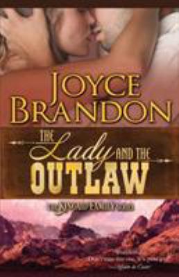The Lady and the Outlaw : The Kincaid Family Series - Book Three