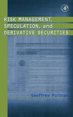 Risk Management, Speculation, and Derivative Securities