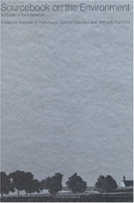 Sourcebook on the Environment : A Guide to the Literature