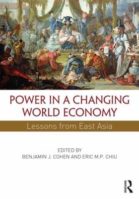 Power in a Changing World Economy : Lessons from East Asia