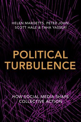 Political Turbulence : How Social Media Shape Collective Action