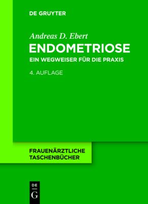 Endometriose : Ein Wegweiser Für Die Praxis