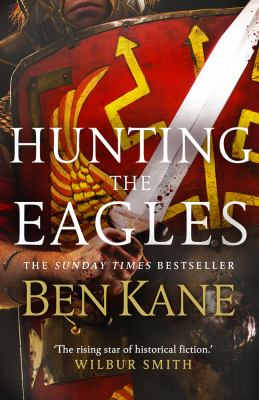 Hunting the Eagles : Eagles of Rome 2