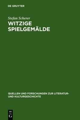 Witzige Spielgemälde : Tieck und das Drama der Romantik