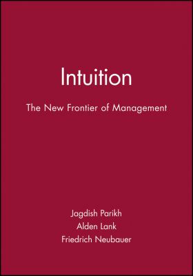 Intuition : The New Frontier of Management