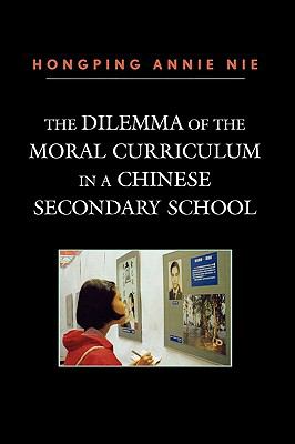 The Dilemma of the Moral Curriculum in a Chinese Secondary School