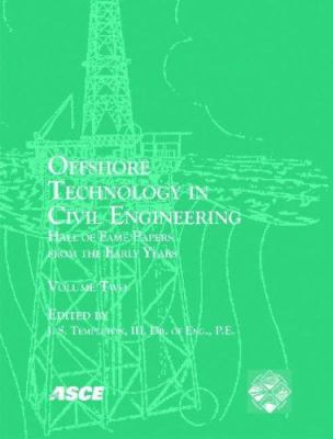 Offshore Technology in Civil Engineering Vol. 2 : Hall of Fame Papers from the Early Years