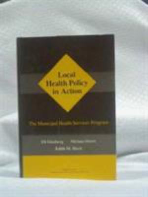 Local Health Policy in Action : The Municipal Health Services Program
