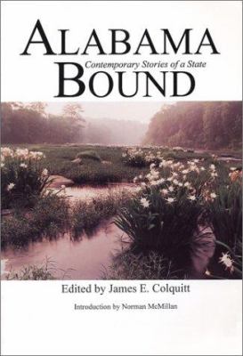 Alabama Bound : Contemporary Stories of a State