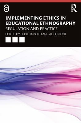 Implementing Ethics in Educational Ethnography
