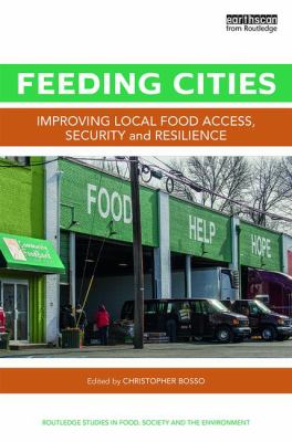 Feeding Cities : Improving Local Food Access, Security and Resilience