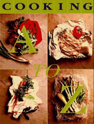 Cole's Cooking A to Z : The Complete Culinary Reference