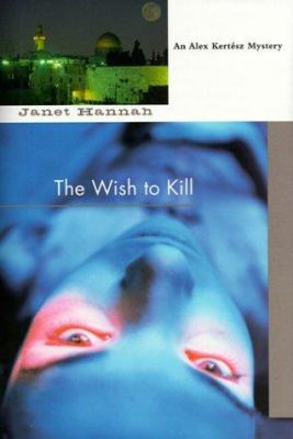 The Wish to Kill