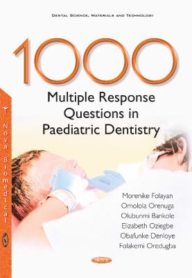 1000 Multiple Response Questions in Paediatric Dentistry