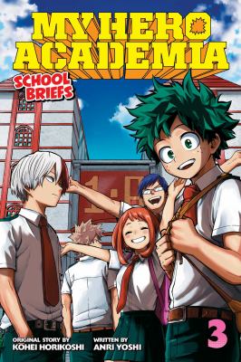 My Hero Academia: School Briefs, Vol. 3 : Dorm Days