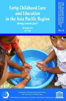 Early Childhood Care and Education in the Asia Pacific Region No. 1 : Moving Towards Goal 1